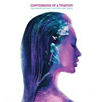 CD Shop - CONFESSIONS OF A TRAITOR PUNISHING MYSELF BEFOR...