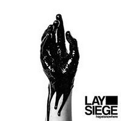 CD Shop - LAY SIEGE HOPEISNOWHERE
