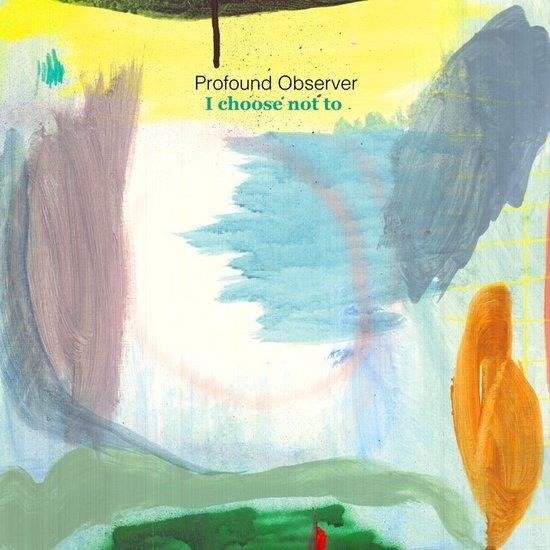 CD Shop - PROFOUND OBSERVER I CHOOSE NOT TO