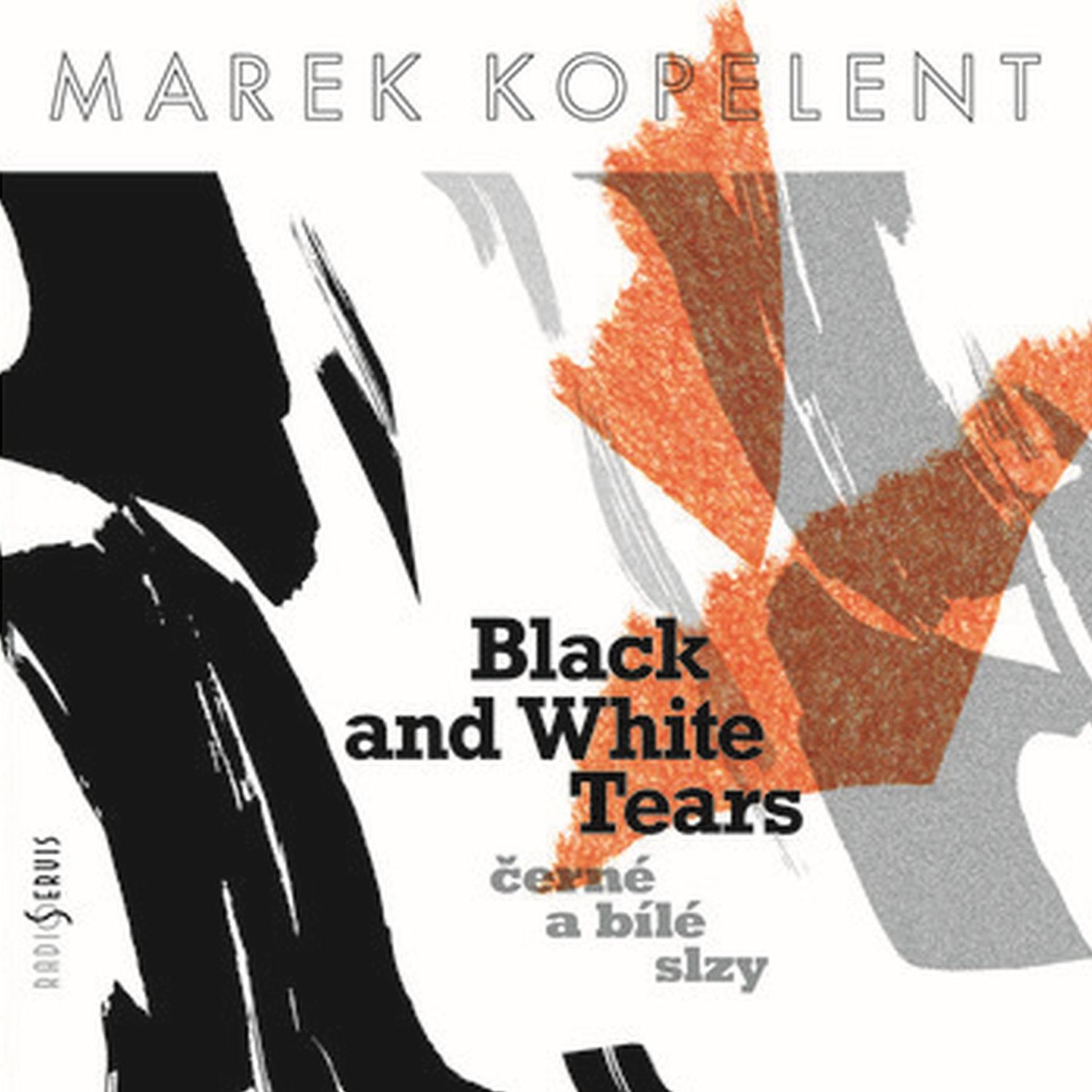 CD Shop - KOPELENT MAREK KOPELENT: CERNE A BILE SLZY