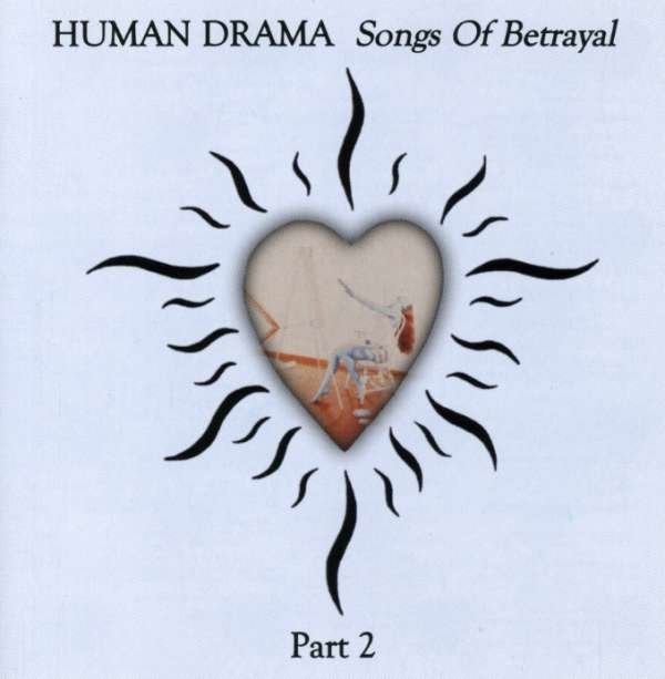 CD Shop - HUMAN DRAMA SONGS OF BETRAYAL, PART 2