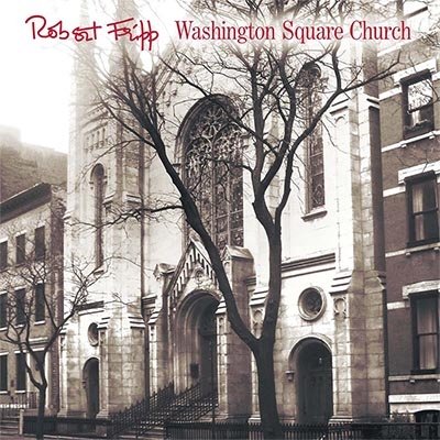 CD Shop - ROBERT FRIPP WASHINGTON SQUARE CHURCH