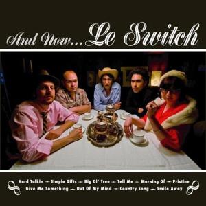 CD Shop - LE SWITCH AND NOW...LE SWITCH