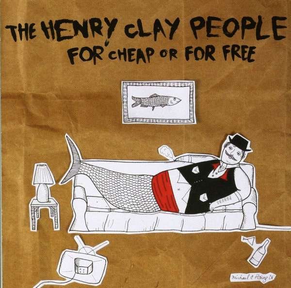 CD Shop - HENRY CLAY PEOPLE FOR CHEAP AND FOR FREE