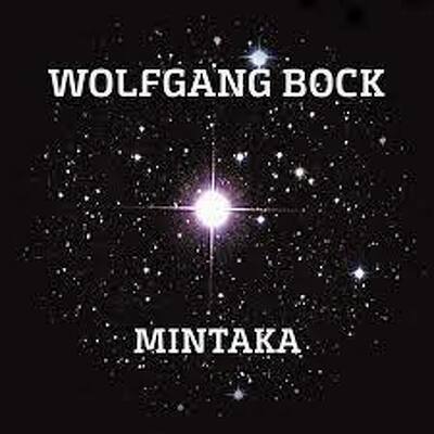 CD Shop - WOLFGANG BOCK MINTAKA