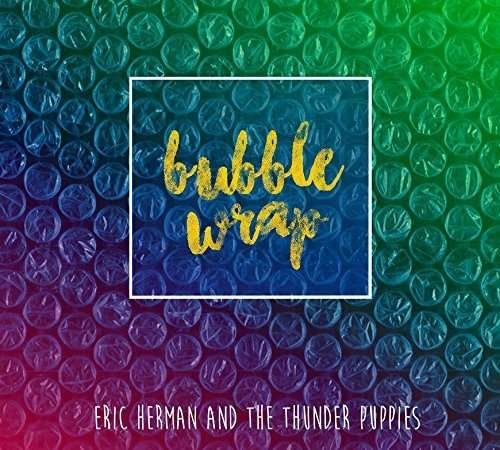 CD Shop - ERIC -AND THE THUNDER PUPPIES- HERMAN BUBBLE WRAP