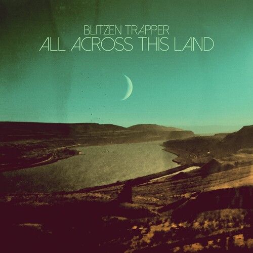 CD Shop - BLITZEN TRAPPER ALL ACROSS THIS LAND
