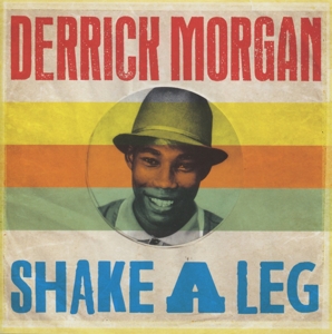 CD Shop - DERRICK MORGAN SHAKE A LEG
