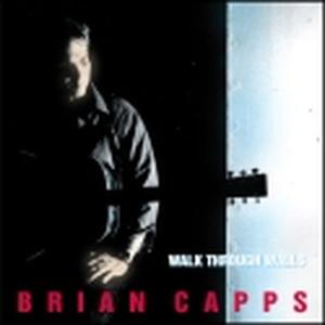 CD Shop - BRIAN CAPPS WALK THROUGH WALLS