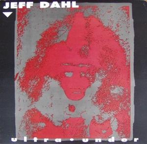 CD Shop - JEFF DAHL ULTRA UNDER
