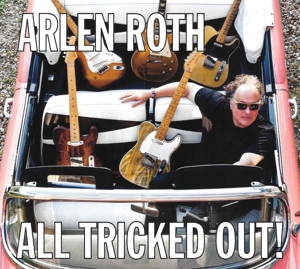 CD Shop - ARLEN ROTH ALL TRICKED OUT