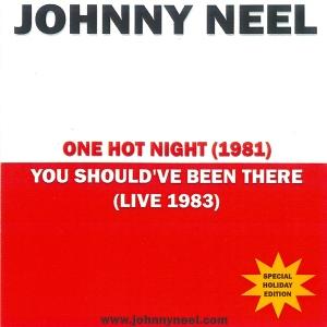 CD Shop - JOHNNY NEEL ONE HOT NIGHT- YOU SHO...