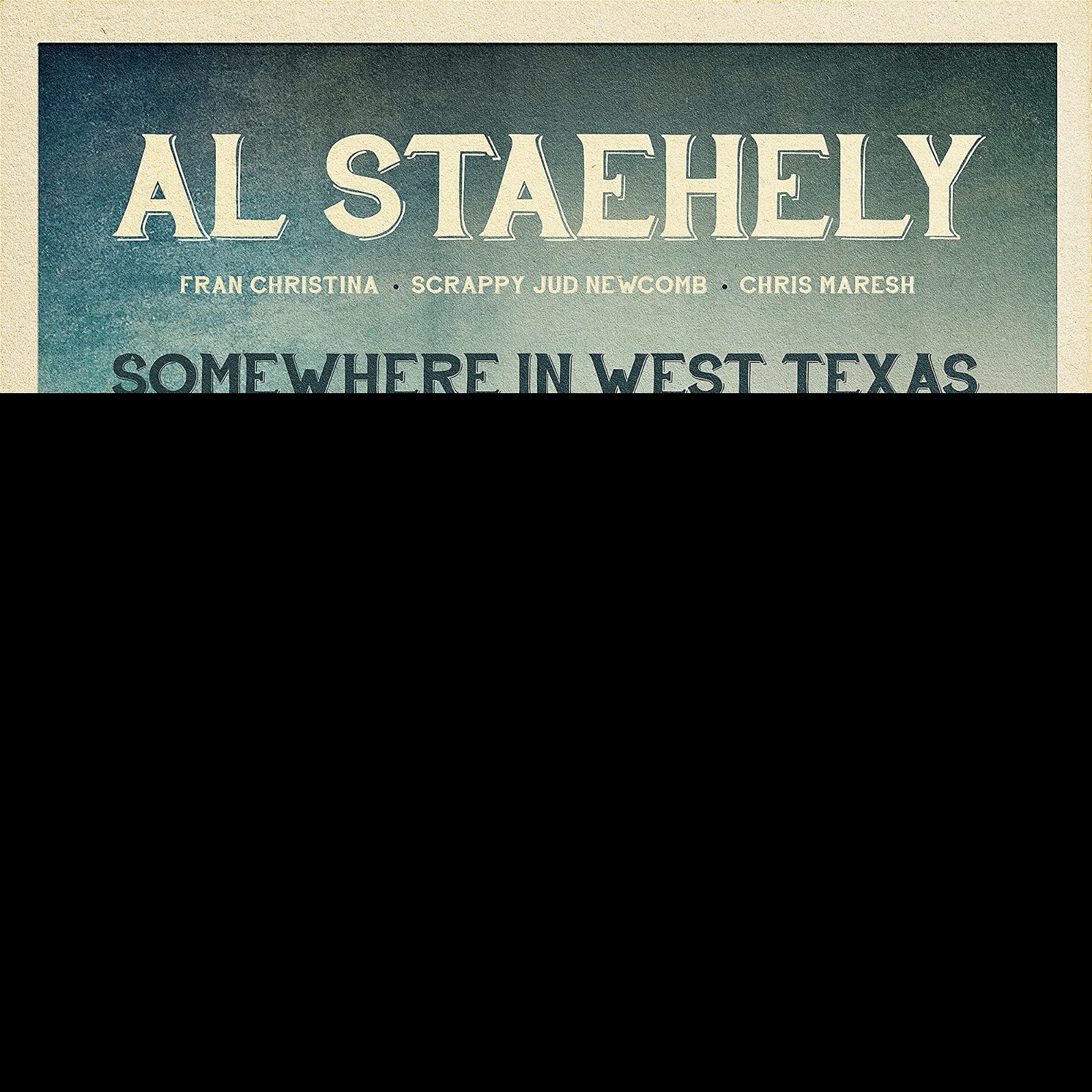CD Shop - AL STAEHELY SOMEWHERE IN WEST TEXAS
