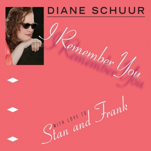 CD Shop - DIANE SCHUUR I REMEMBER YOU
