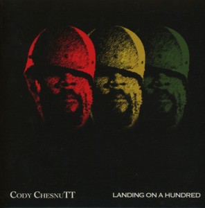 CD Shop - CODY CHESNUTT LANDING ON A HUNDRED