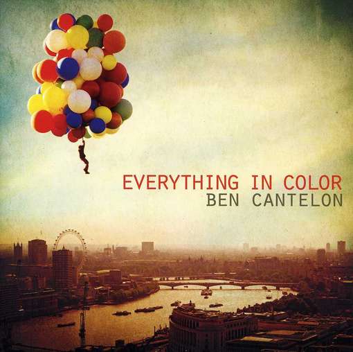 CD Shop - BEN CANTELON EVERYTHING IN COLOR