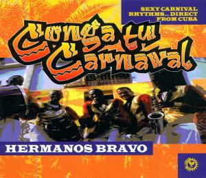 CD Shop - LOS HERMANOS BRAVO CONGA TU CARNAVAL!