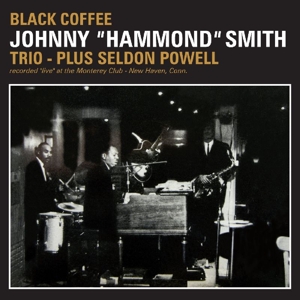 CD Shop - JOHNNY -HAMMOND- SMITH BLACK COFFEE