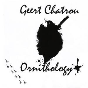 CD Shop - GEERT CHATROU ORNITHOLOGY