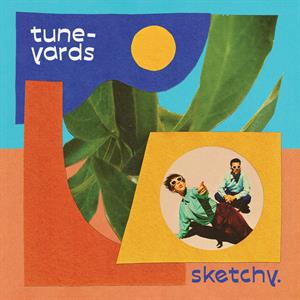 CD Shop - TUNE-YARDS SKETCHY