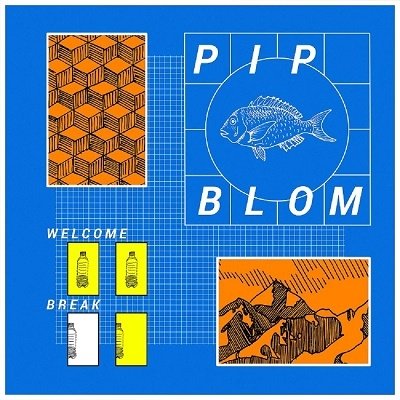 CD Shop - PIP BLOM WELCOME BREAK