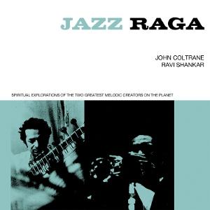 CD Shop - JOHN COLTRANE,RAVI SHANKAR JAZZ RAGA SPIRITUAL EX...
