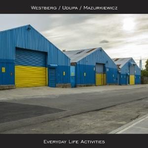 CD Shop - WESTBERG,UDUPA,MAZURKIEWICZ EVERYDAY LIFE ACTIVITIES