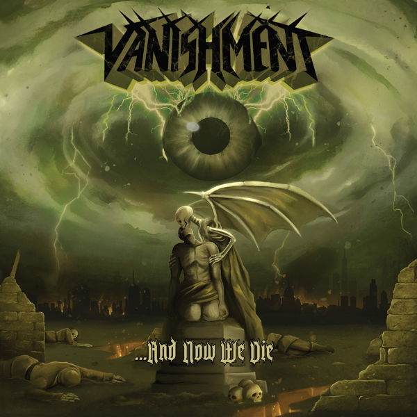 CD Shop - VANISHMENT AND NOW WE DIE