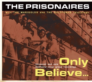 CD Shop - PRISONAIRES & MARIGOLDS ONLY BELIEVE