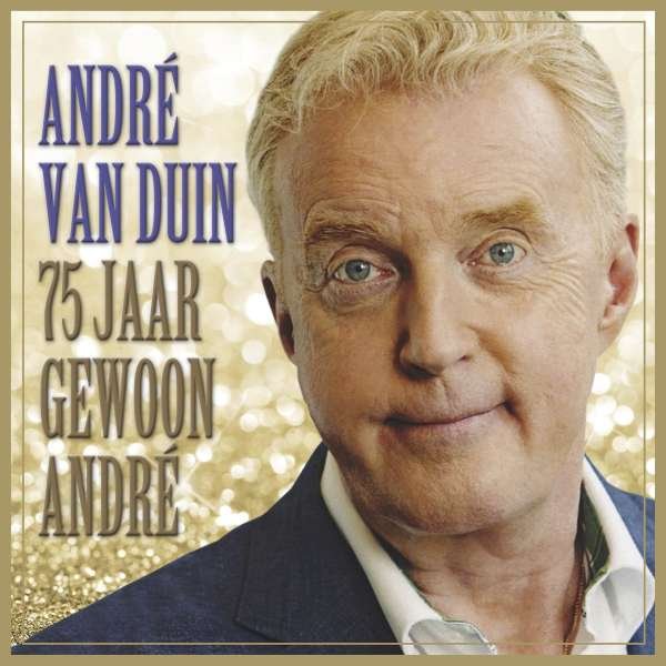 CD Shop - ANDRE VAN DUIN 75 JAAR GEWOON ANDRE