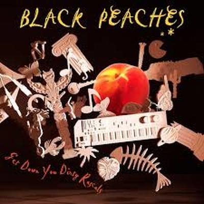 CD Shop - BLACK PEACHES GET DOWN YOU DIRTY..