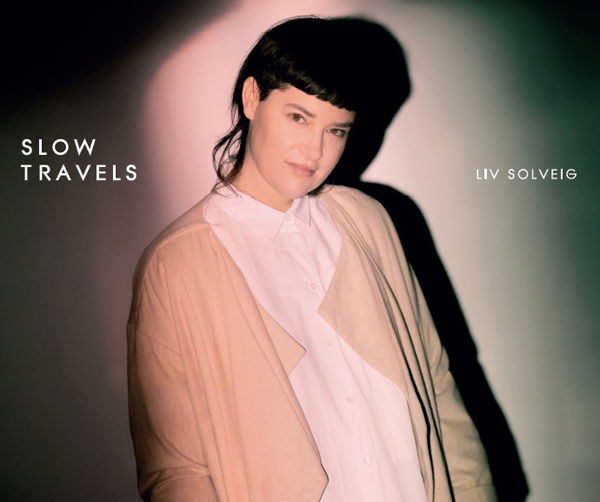 CD Shop - LIV SOLVEIG SLOW TRAVELS