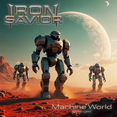 CD Shop - IRON SAVIOR REFORGED - MACHINE WORLD