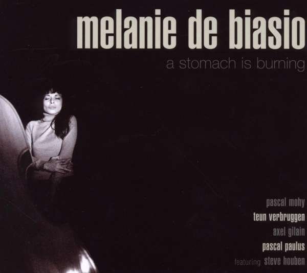CD Shop - MELANIE DE BIASIO A STOMACH IS BURNING