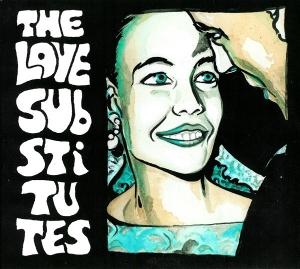 CD Shop - THE LOVE SUBSTITUTES MORE SONGS ABOUT HANGOVERS AND SAILORS