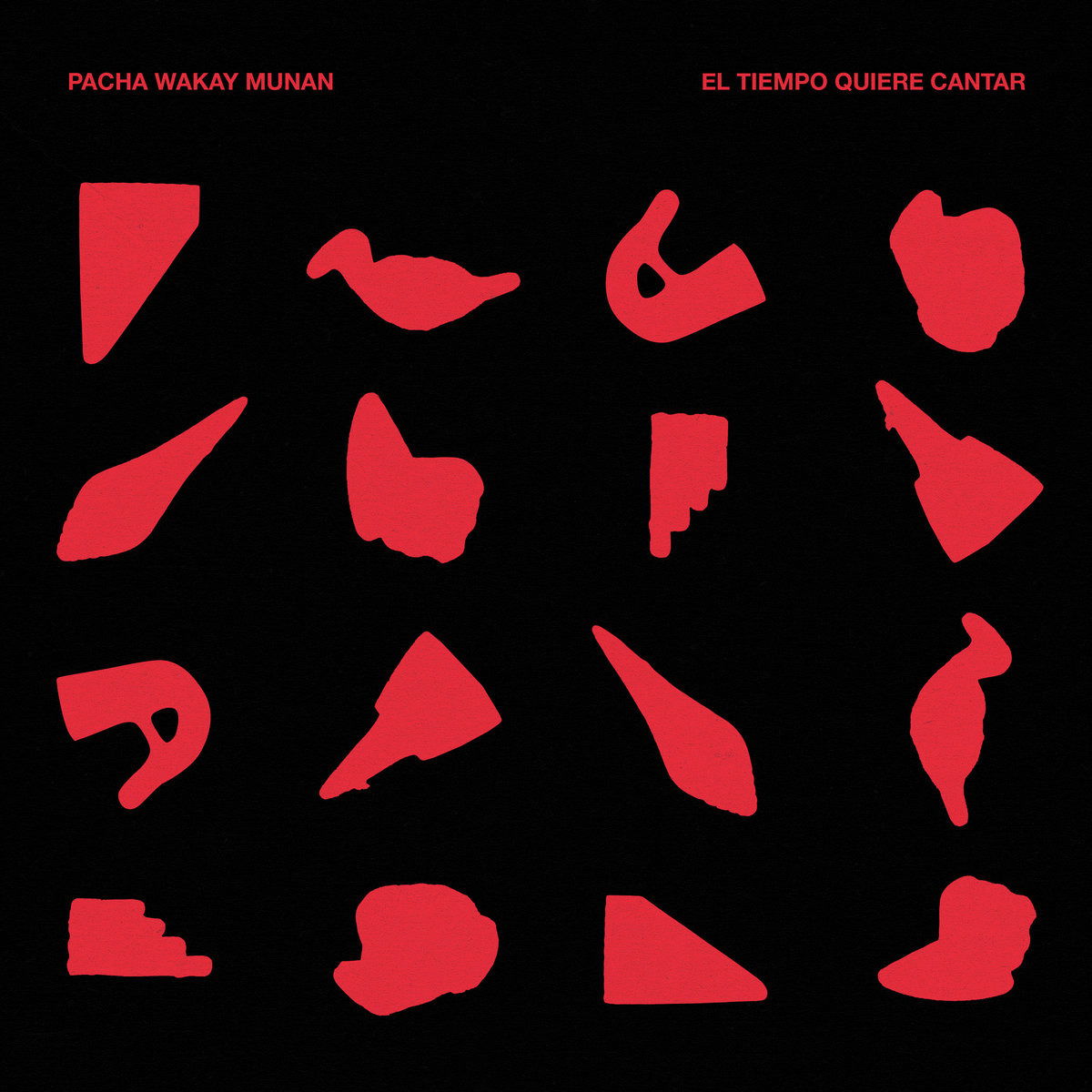 CD Shop - PACHA WAKAY MUNAN EL TIEMPO QUIERE CANTAR