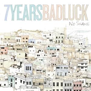 CD Shop - 7 YEARS BAD LUCK NO SHAME