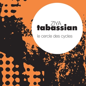CD Shop - ZIYA TABASSIAN LE CERCLE DE CYCLES