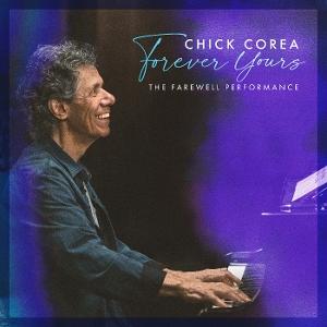 CD Shop - CHICK COREA FOREVER YOURS: THE FAR...