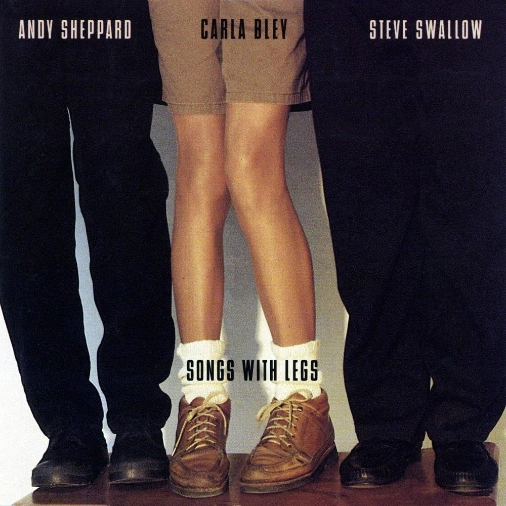CD Shop - CARLA BLEY SONGS WITH LEGS