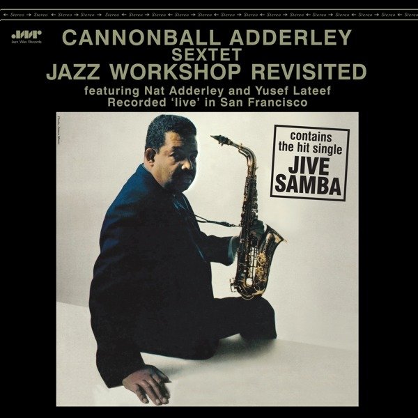 CD Shop - CANNONBALL ADDERLEY SEXTET JAZZ WORKSHOP REVISITED