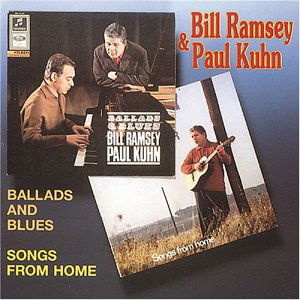 CD Shop - BILL RAMSEY & PAUL KUHN Ballads & Blues / Songs From