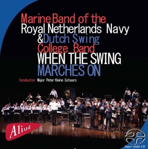 CD Shop - MARINE BAND OF THE ROYAL NETHERLANDS NAVY WHEN THE SWING MARCHES ON