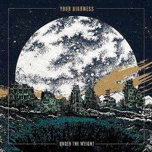 CD Shop - YOUR HIGHNESS UNDER THE WEIGHT