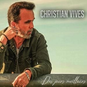 CD Shop - CHRISTIAN VIVES DES JOURS MEILLEURS