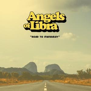 CD Shop - ANGELS OF LIBRA ROAD TO MANDALAY