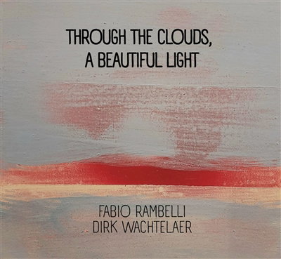 CD Shop - FABIO RAMBELLI,DIRK WACHTELAER THROUGH THE CLOUDS, A ...