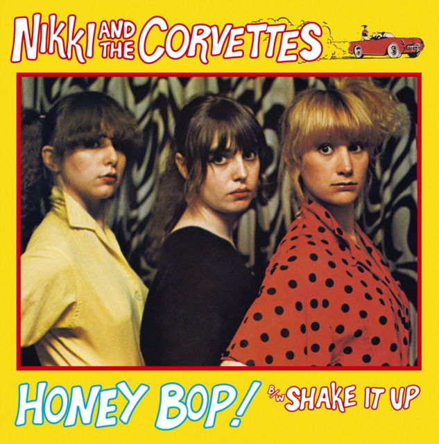 CD Shop - NIKKI & THE CORVETTES 7-HONEY BOP! / SHAKE I...