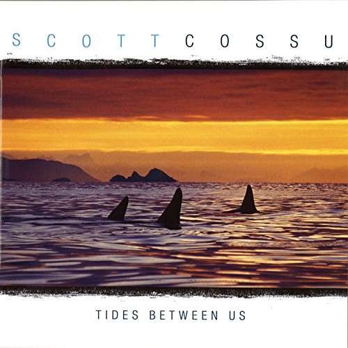 CD Shop - SCOTT COSSU TIDES BETWEEN US