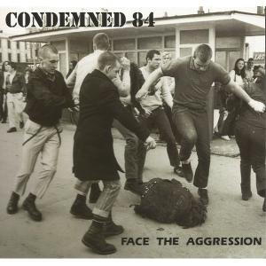 CD Shop - CONDEMNED 84 FACE THE AGGRESSION